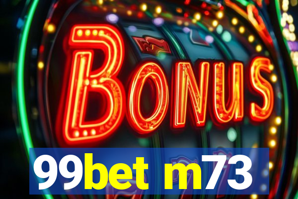 99bet m73